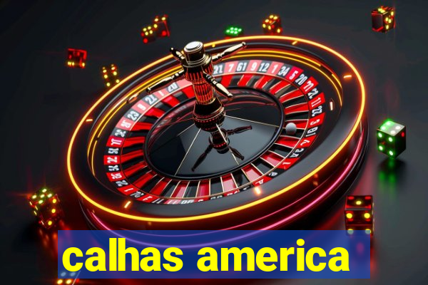 calhas america