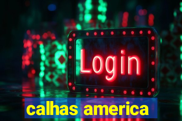 calhas america