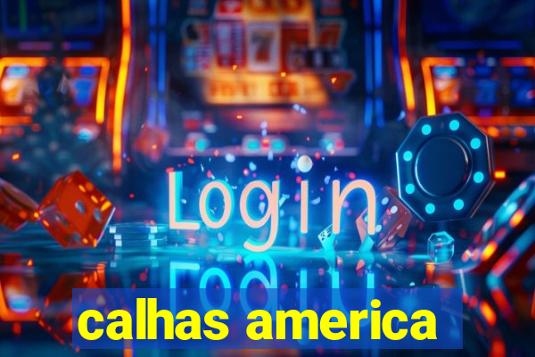 calhas america