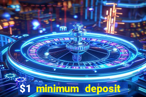 $1 minimum deposit casino nz