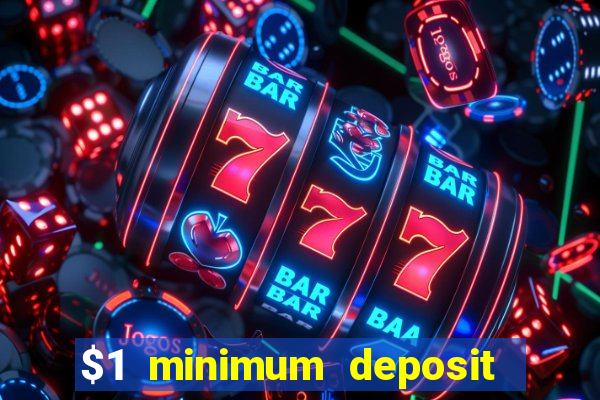 $1 minimum deposit casino nz