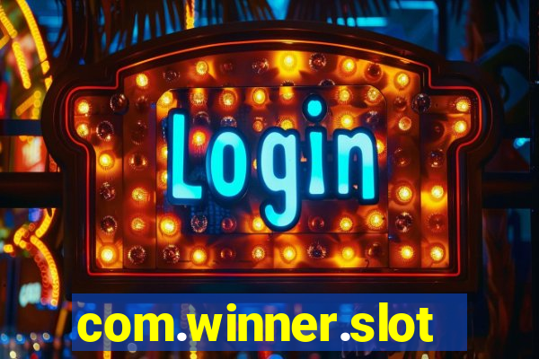 com.winner.slots.cdxt&gl