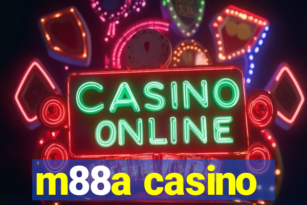 m88a casino