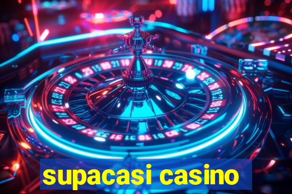 supacasi casino