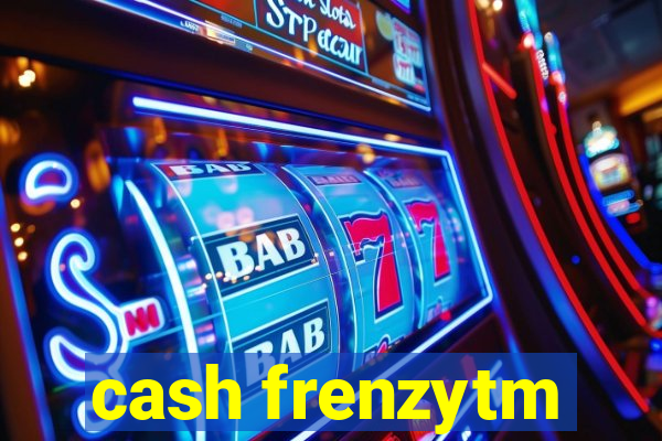 cash frenzytm