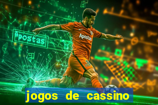 jogos de cassino como funciona