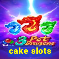 cake slots