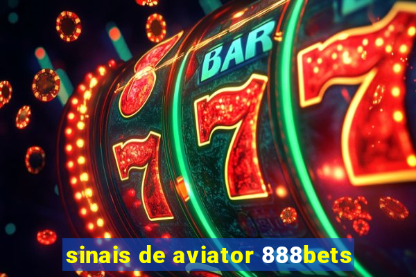 sinais de aviator 888bets