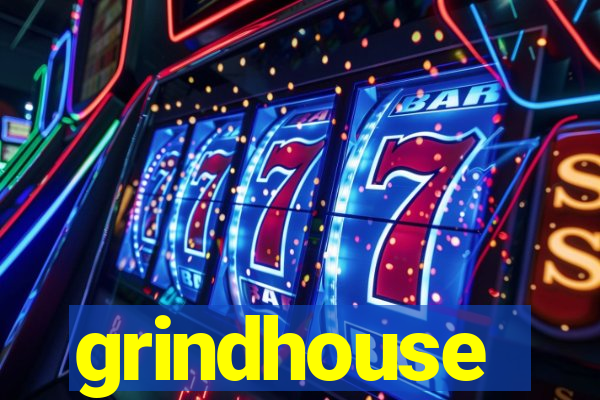 grindhouse