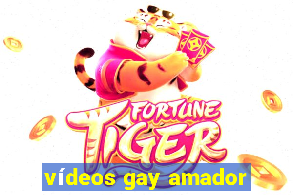 vídeos gay amador