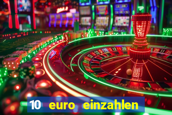 10 euro einzahlen mit 50 euro spielen casino