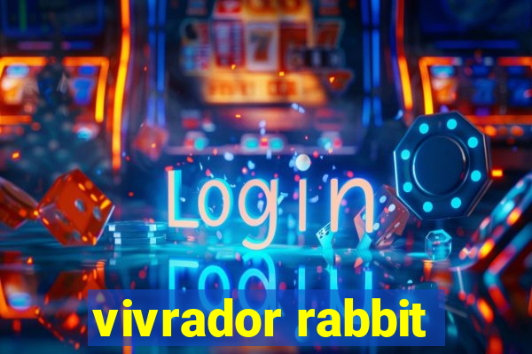 vivrador rabbit