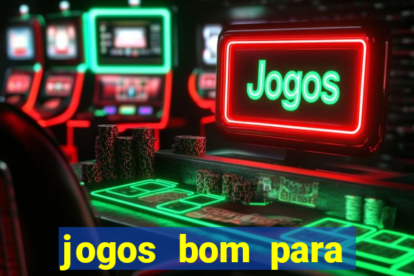 jogos bom para apostar amanh?