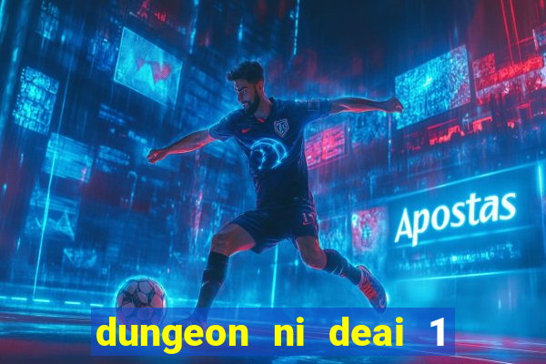 dungeon ni deai 1 temporada dublado