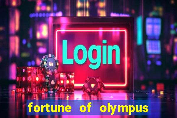 fortune of olympus slot machine paga mesmo