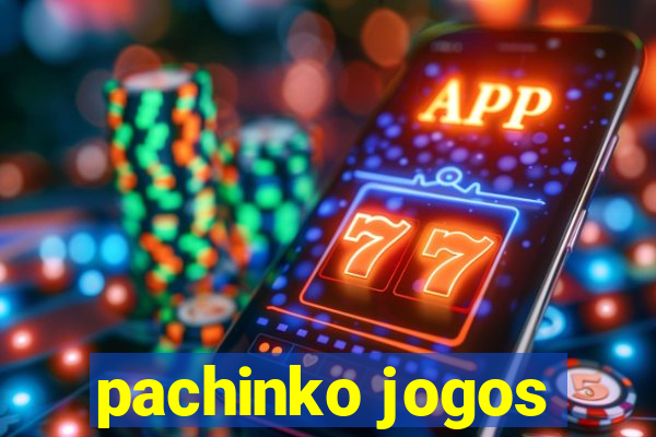 pachinko jogos