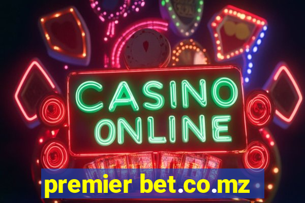 premier bet.co.mz