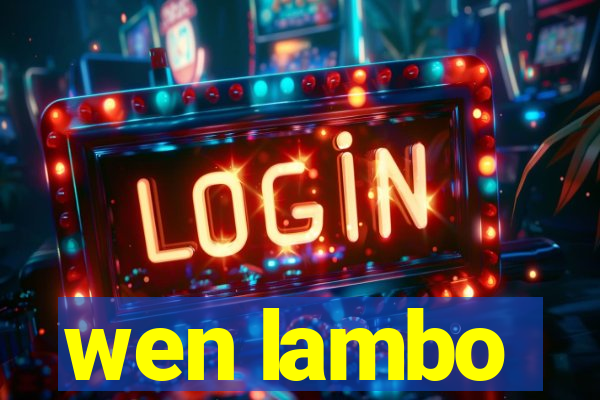 wen lambo