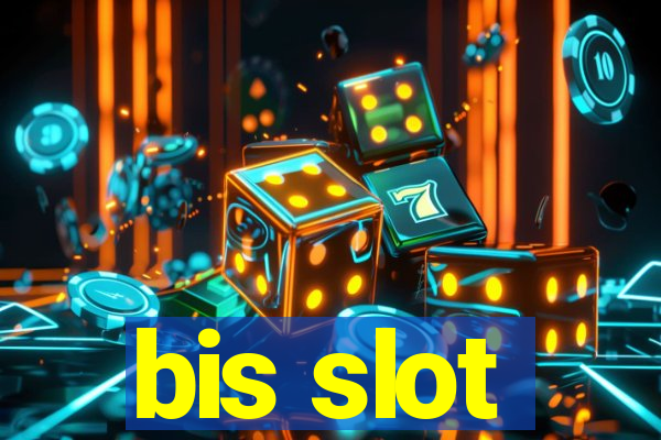 bis slot