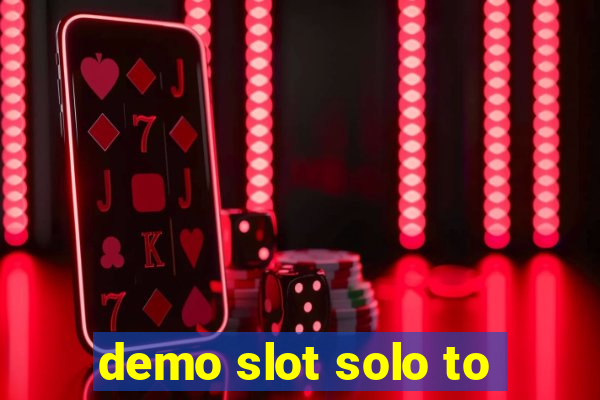 demo slot solo to