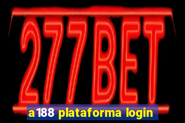 a188 plataforma login