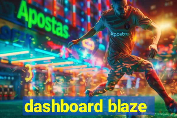 dashboard blaze