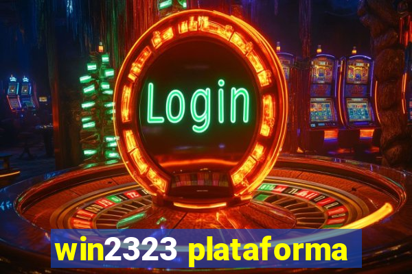 win2323 plataforma