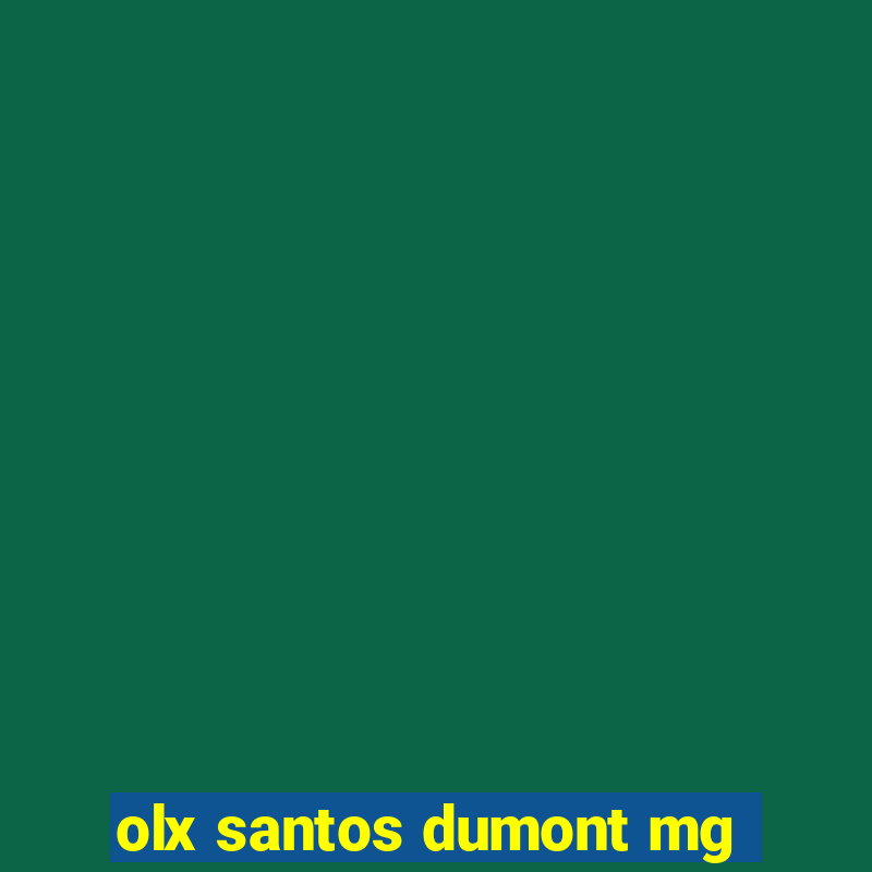 olx santos dumont mg