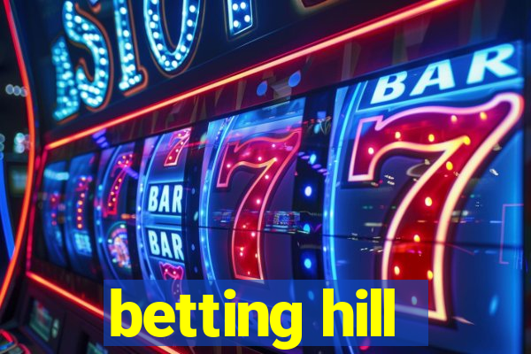 betting hill