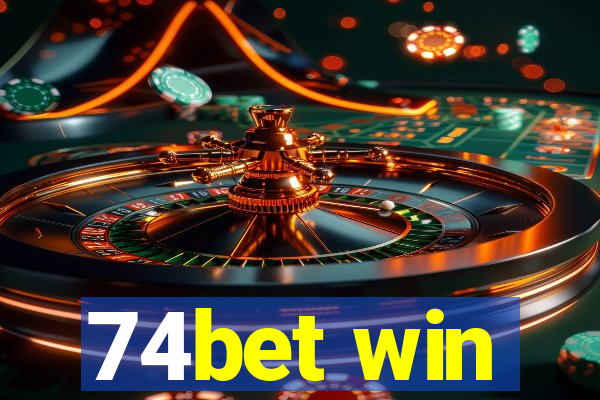 74bet win