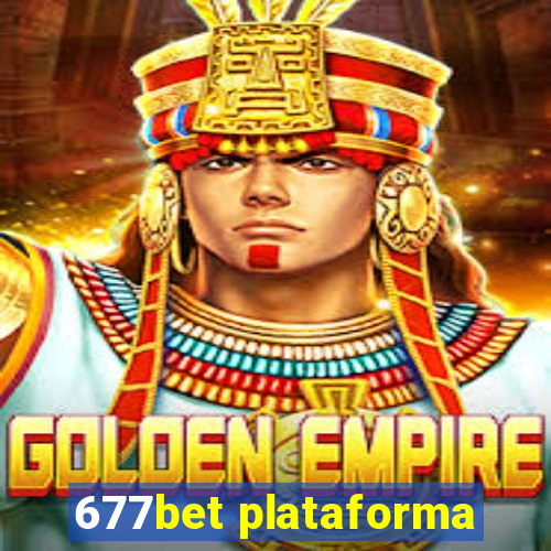 677bet plataforma