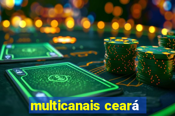 multicanais ceará