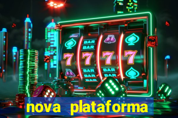 nova plataforma fortune tiger