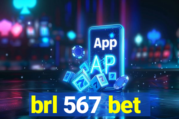 brl 567 bet