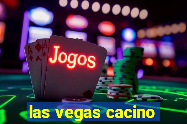 las vegas cacino