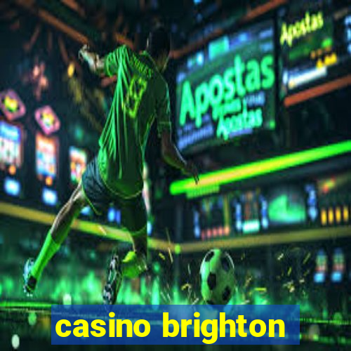 casino brighton