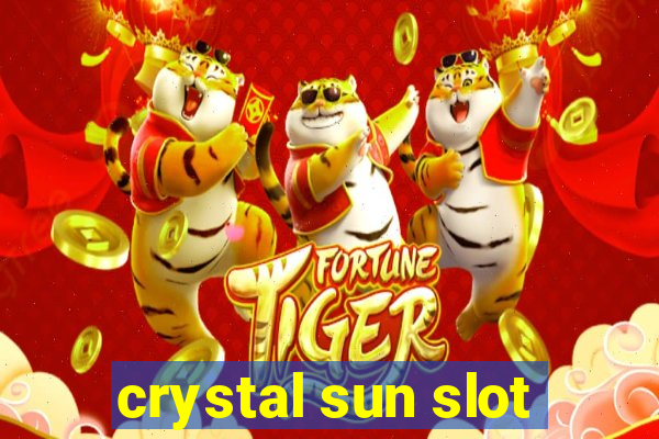 crystal sun slot