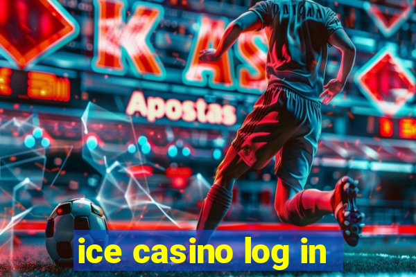 ice casino log in