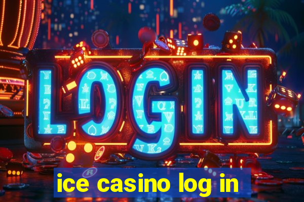 ice casino log in