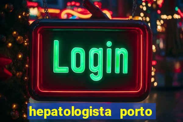 hepatologista porto alegre ipe