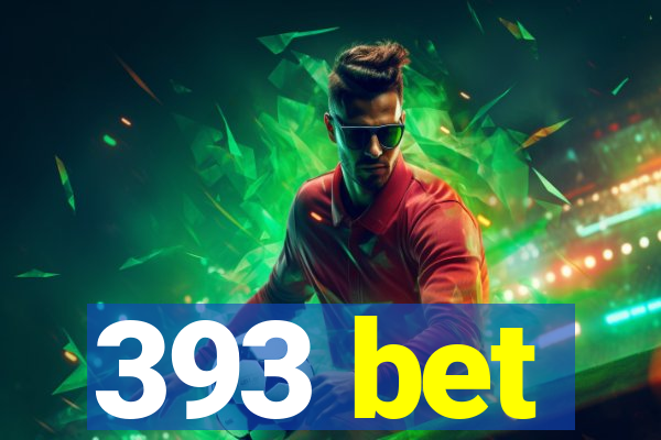 393 bet