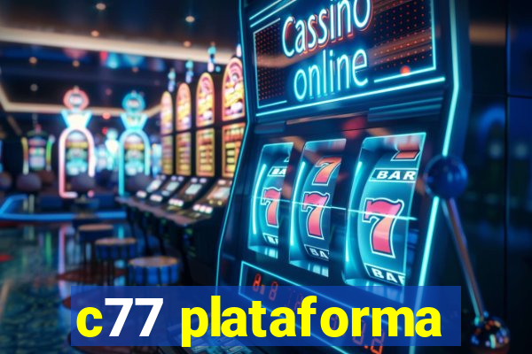 c77 plataforma