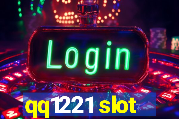 qq1221 slot