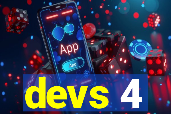 devs 4