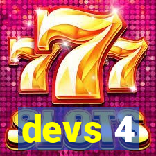 devs 4