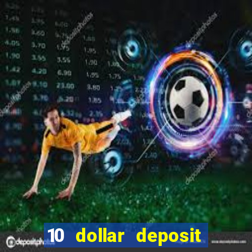 10 dollar deposit casino nz