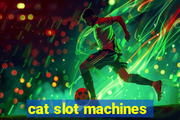 cat slot machines