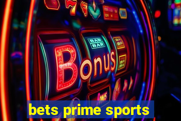 bets prime sports