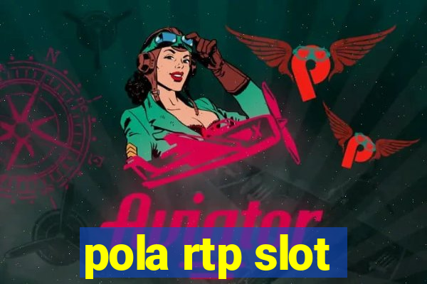 pola rtp slot