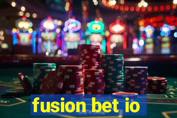 fusion bet io